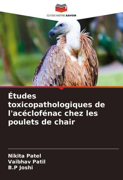 Études toxicopathologiques de l’acéclofénac chez les poulets de chair