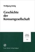 Geschichte der Konsumgesellschaft (Vierteljahrschrift fur Sozial- und Wirtschaftsgeschichte - Beihefte (VSWG-B)) (German Edition)