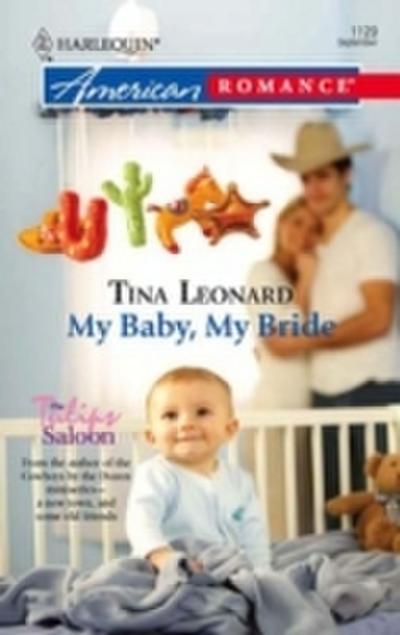 My Baby, My Bride (Mills & Boon American Romance)