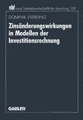 Zinsänderungswirkung in Modellen der Investitionsrechnung