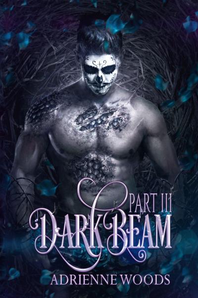 Darkbeam Part III (Beam Series, #4)