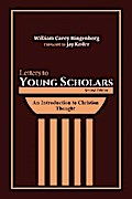 Letters to Young Scholars, Second Edition