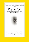 Wege zur Oper