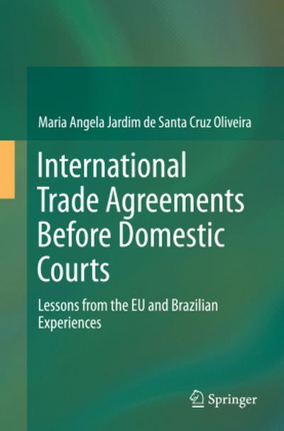 International Trade Agreements Before Domestic Courts