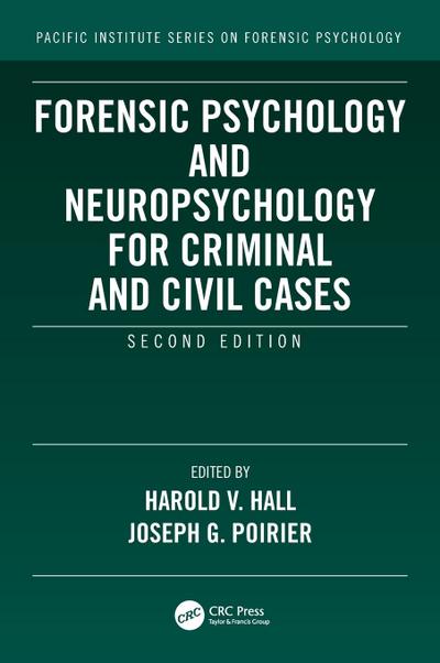 Forensic Psychology and Neuropsychology for Criminal and Civil Cases