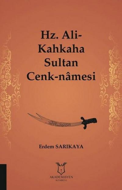 Hz. Ali-Kahkaha Sultan Cenk-Namesi