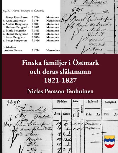 Finska familjer och deras släktnamn i Östmark 1821-1827