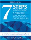 Seven Steps for Developing a Proactive Schoolwide Discipline Plan