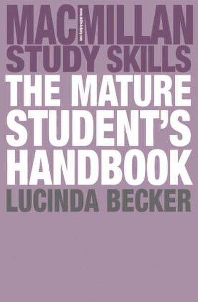 The Mature Student’s Handbook