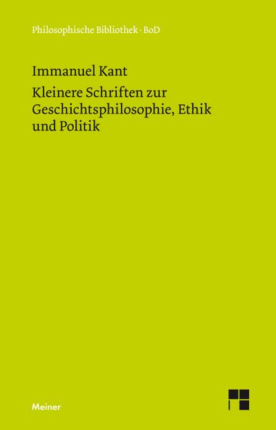 Kleinere Schriften zur Geschichtsphilosophie, Ethik und Politik