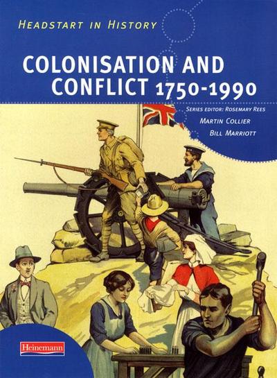 Collier, M: Headstart In History: Colonisation & Conflict 17