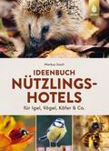Ideenbuch Nützlingshotels | Buch