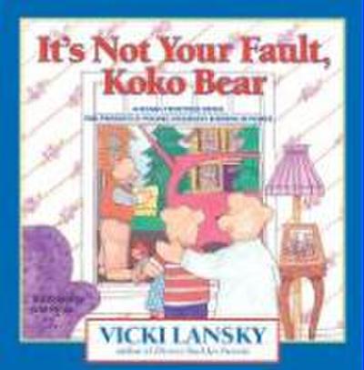 Lansky, V: It’s Not Your Fault, Koko Bear