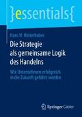 Die Strategie als gemeinsame Logik des Handelns