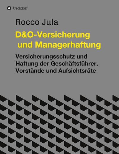 D&O - Versicherung und Managerhaftung