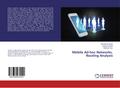 Mobile Ad-hoc Networks, Routing Analysis