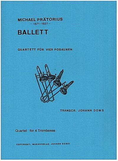 Ballett Quartettfür 4 Posaunen