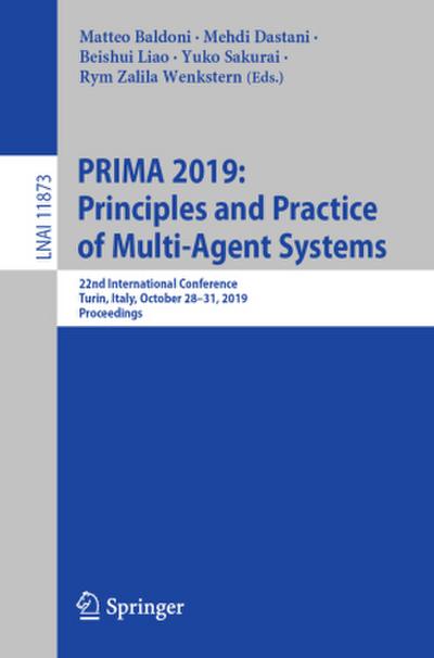 PRIMA 2019:  Principles and Practice of Multi-Agent Systems