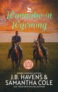 Wannabe in Wyoming (Antelope Rock, #1)