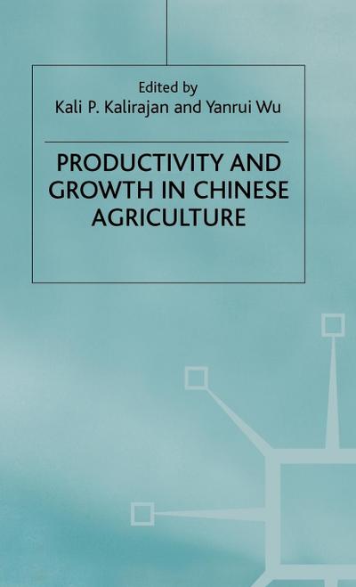 Productivity and Growth in Chinese Agriculture