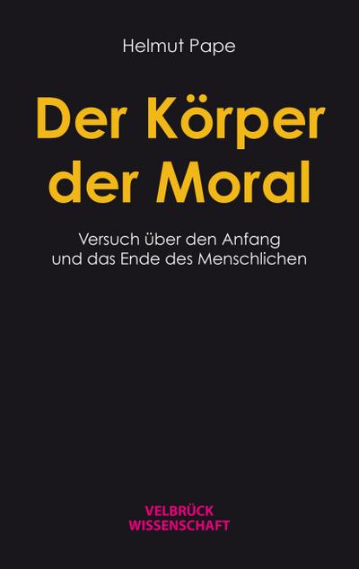 Der Körper der Moral