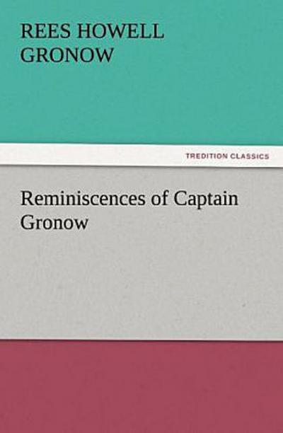 Reminiscences of Captain Gronow