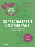 Kopfschmerzen und Migräne (Yang Sheng 5)
