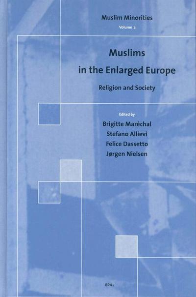 Muslims in the Enlarged Europe