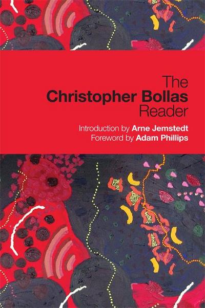 The Christopher Bollas Reader