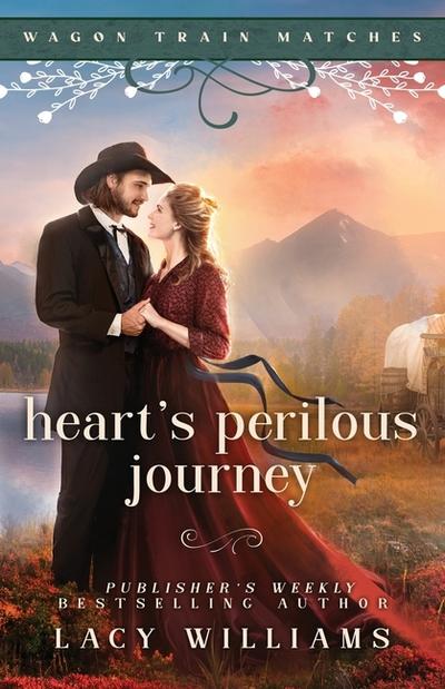 Heart’s Perilous Journey