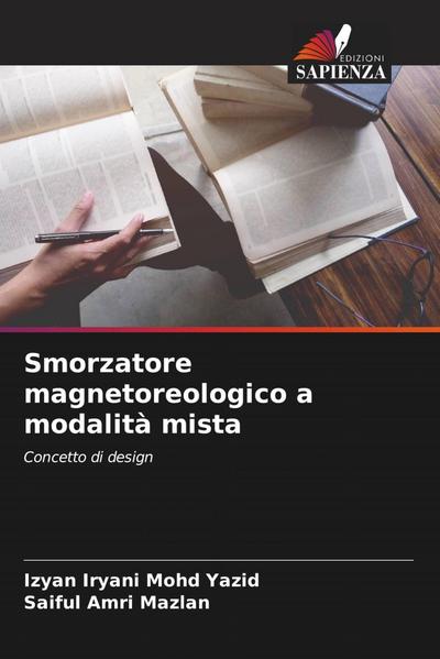 Smorzatore magnetoreologico a modalità mista
