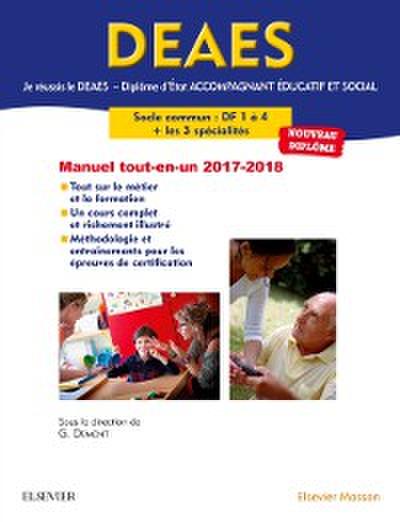 Je reussis le DEAES  - Diplome d’Etat Accompagnant Educatif et Social - Le tout-en-un 2017-2018