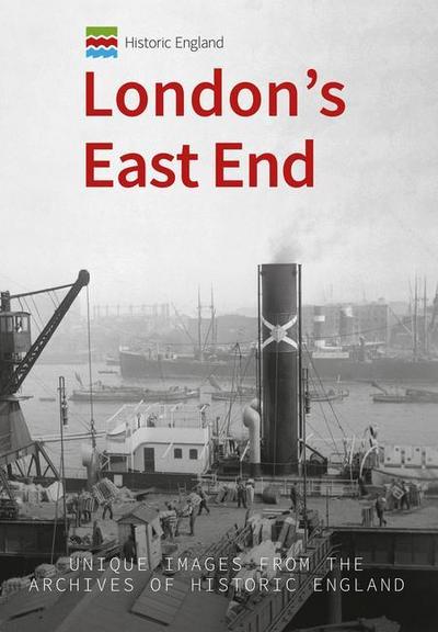 Historic England: London’s East End