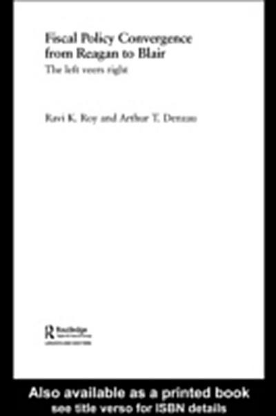 Fiscal Policy Convergence from Reagan to Blair