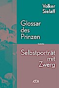 Glossar des Prinzen / Selbstporträt mit Zwerg