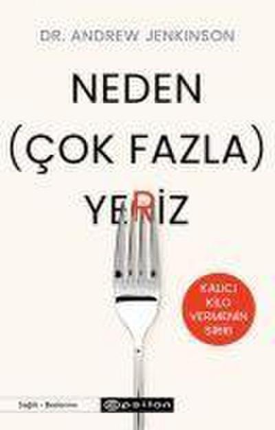 Neden Cok Fazla Yeriz