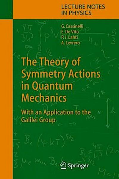 The Theory of Symmetry Actions in Quantum Mechanics