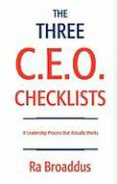 The Three C.E.O. Checklists