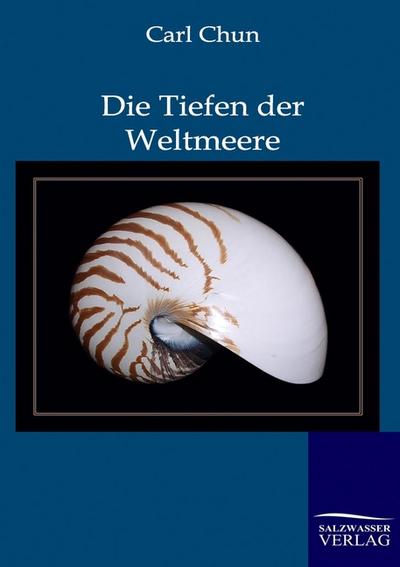Die Tiefen der Weltmeere - Karl Chun