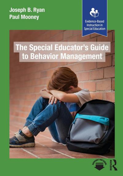 The Special Educator’s Guide to Behavior Management