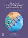 Current Trends and Future Developments on (Bio-) Membranes