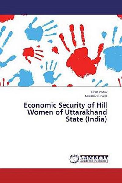 Economic Security of Hill Women of Uttarakhand State (India)