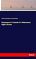 Shakespeare’s Comedy of a Midsummer Night