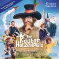 Der Räuber Hotzenplotz Das Originalhörspiel zum Kinofilm