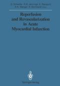 Reperfusion and Revascularization in Acute Myocardial Infarction