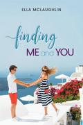 Finding Me and You