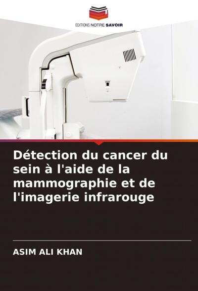 Détection du cancer du sein à l’aide de la mammographie et de l’imagerie infrarouge