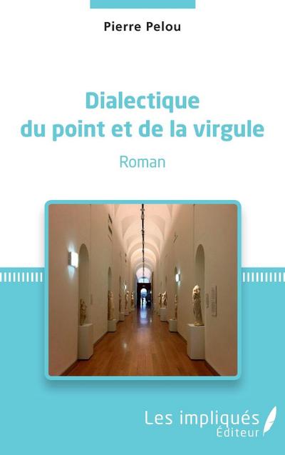 Dialectique du point et de la virgule