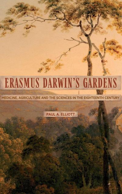 Erasmus Darwin’s Gardens