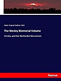 The Wesley Memorial Volume